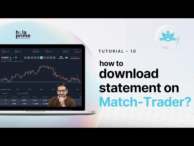 How to Download Account Statements on Match Trader | Hola Prime