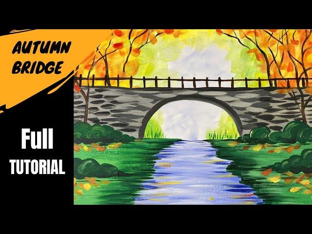  EP126 - 'Autumn Bridge' easy fall acrylic painting tutorial for beginners