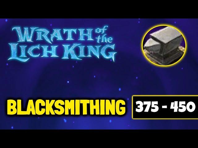 WOTLK Blacksmithing Guide 375-450