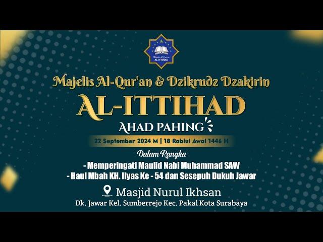 LIVE - Majelis Al Qur'an & Dzikrudz Dzakirin AL ITTIHAD | AHAD PAHING  |Jawar-SumberRejo | Surabaya