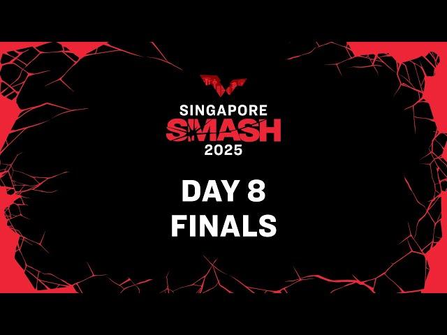 LIVE! | Day 8 | Singapore Smash 2025 | Finals