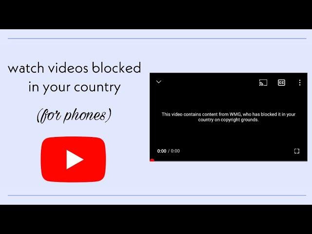 how to watch youtube videos blocked in your country/region  |  for mobile phones