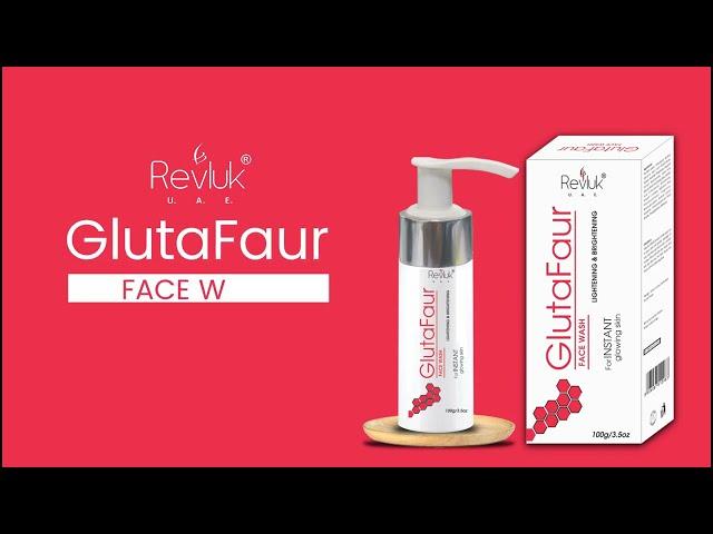 GLUTAFAUR FACEWASH REVLUK UAE India | www.revluk.com | www.xieonlife.com | Glutathione Face Wash |