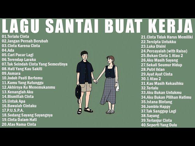 Lagu Enak Didengar Saat Santai & Kerja | Lagu Pop Hits Indonesia #2000an #terbaru2024 #Terlalu Cinta