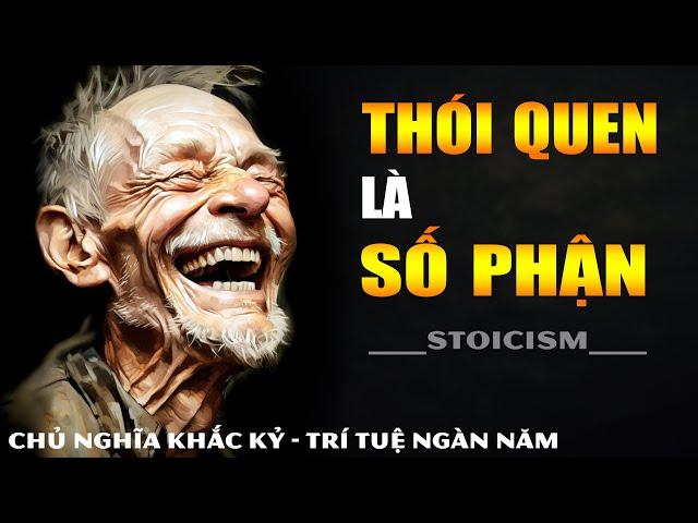 Thay Đổi Thói Quen - Thay Đổi Số Phận || Khắc Kỷ 365