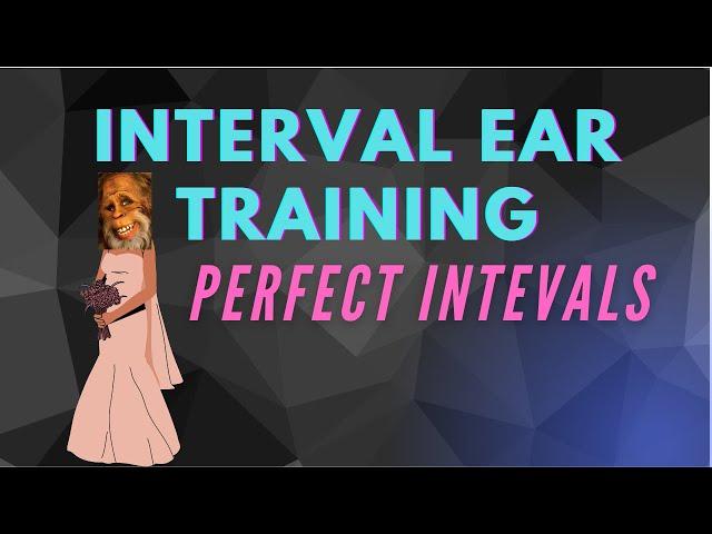 Ultimate Intervals 2 - Musical Ear Training for Beginners - Perfect Intervals