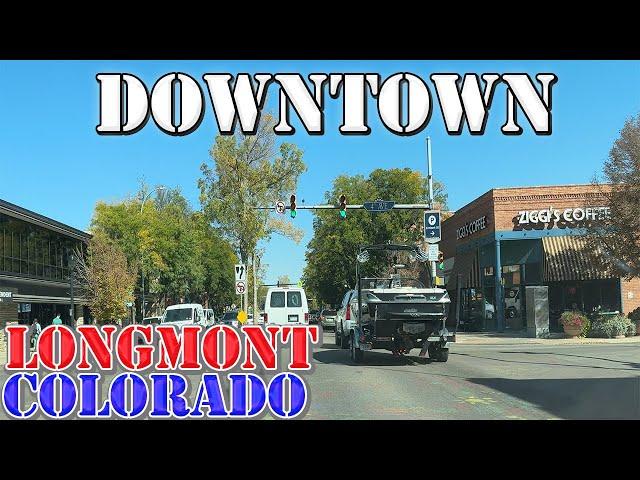 Longmont - Colorado - 4K Downtown Drive