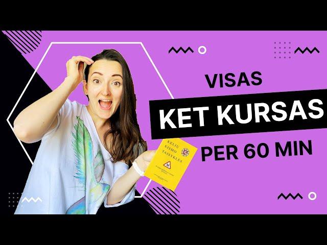 Visas KET kursas per 60 min!