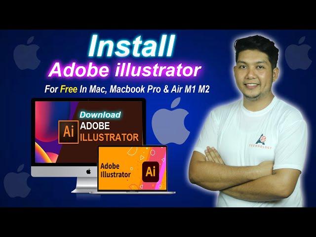 How to Install Adobe illustrator in Macbook Pro & Air M1 M2 in 2023