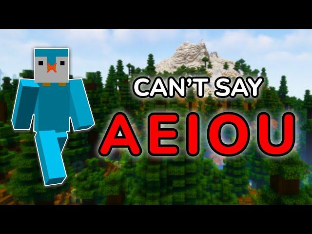 Minecraft, But I Can't Say The Letter A, E, I, O, U Compilation