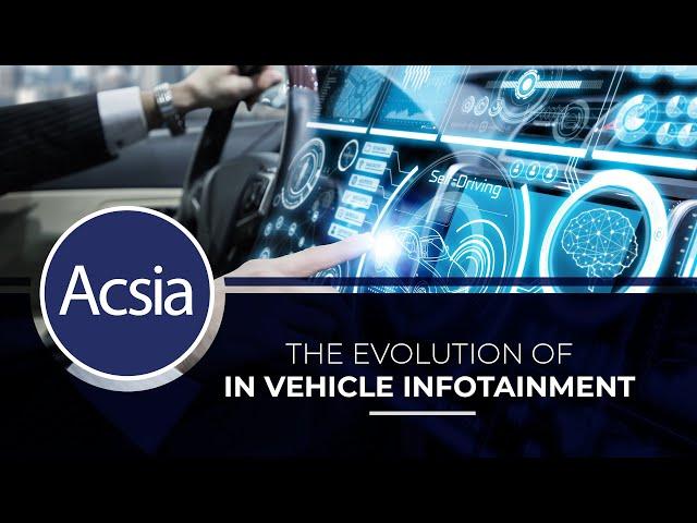 The Evolution of In Vehicle Infotainment