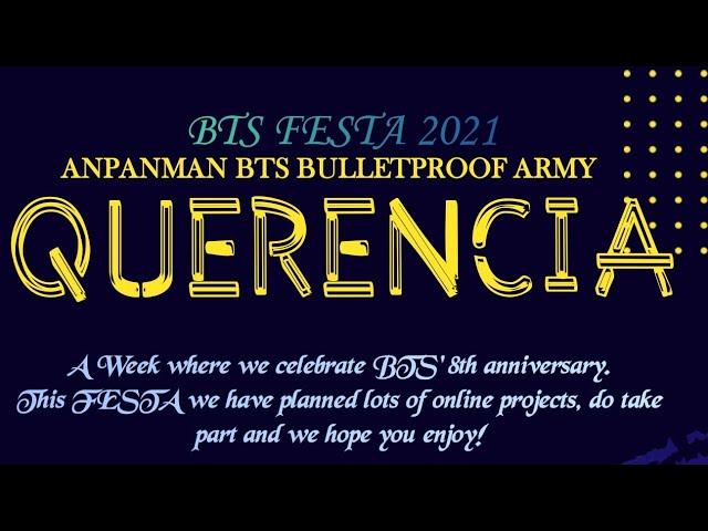 |"BTS FESTA 2021"| Celebrations ~"QUERENCIA" | byANPANMANBTS BULLETPROOF ARMY | #bts#btsfesta2021