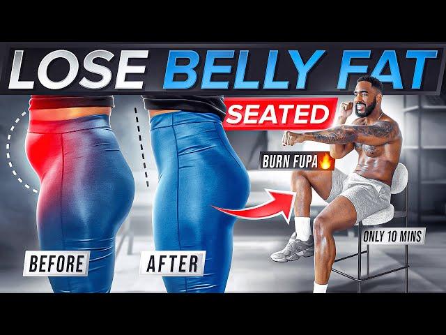 7 Day Lose FUPA Seated Workout | 10 Min chair BELLY FAT challenge