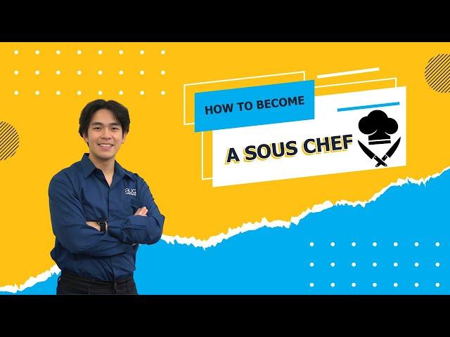 How to become a Sous Chef | Career Path - Skills - Education Requirements