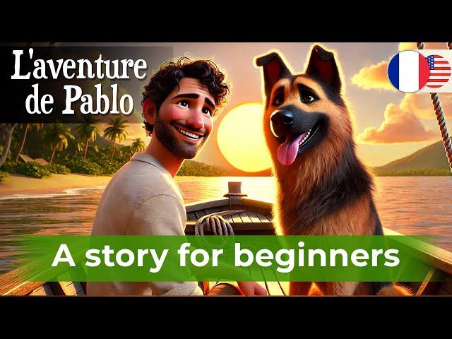 BEGIN TO UNDERSTAND French with a Simple Story (A1-A2)