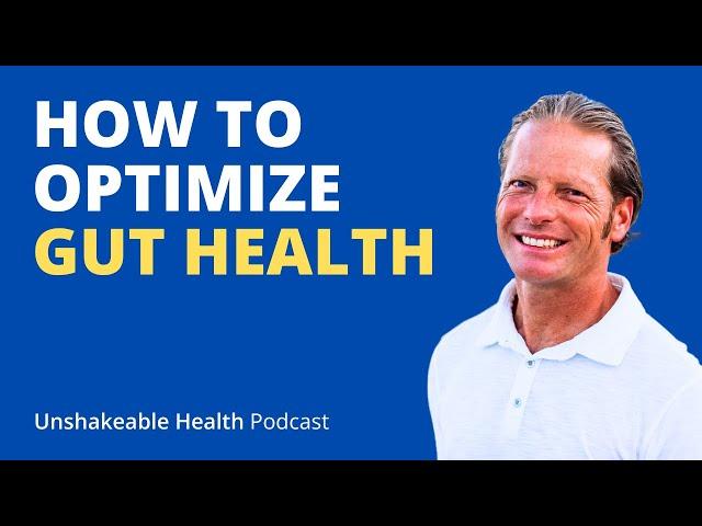 The Simple Way to Optimize GUT HEALTH | Ep. 158