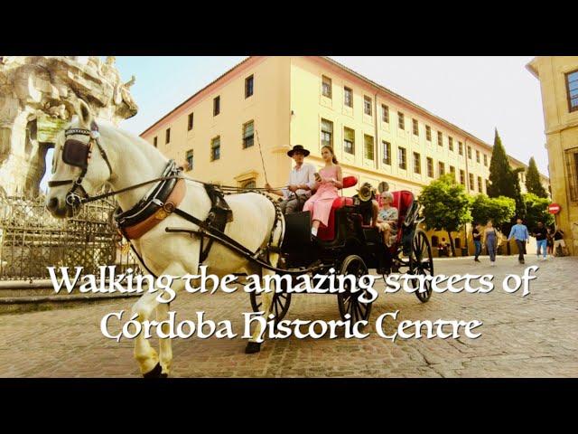 Walk with us through the Amazing Streets of Historic Córdoba