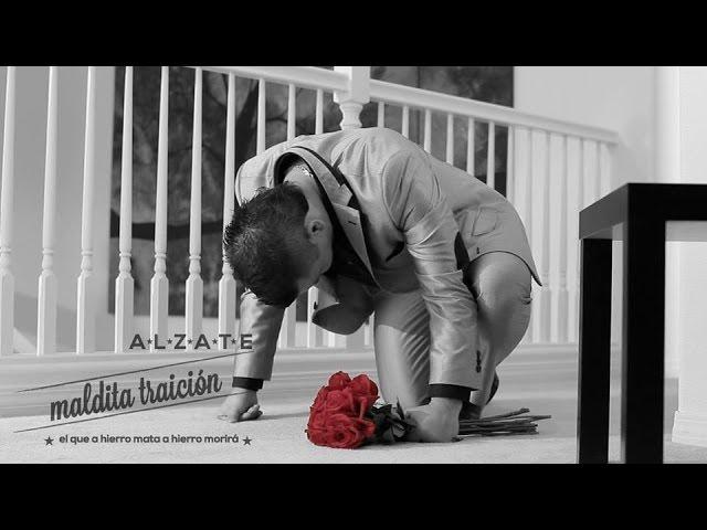 MALDITA TRAICION - ALZATE - (VIDEO OFICIAL)