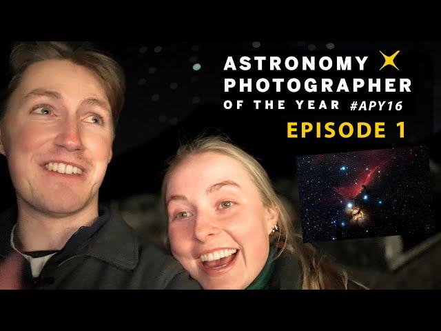 Ep 1: Can I become the WORLDS BEST Astrophotographer?! 