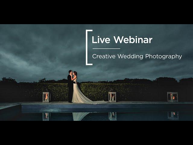 Live Webinar | Creative Wedding Photography