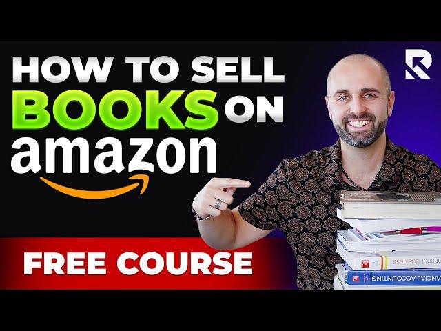 FREE Amazon FBA Course: How To Sell Books on Amazon FBA For Beginners in 2025