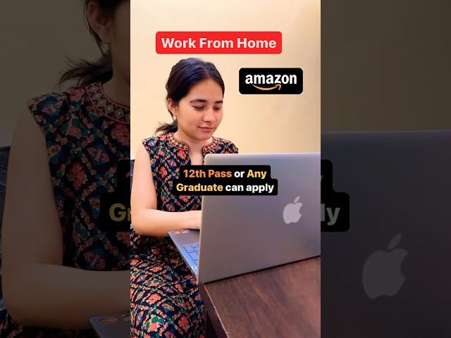 Amazon is Hiring Work From Home| Apply Now!