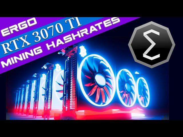 RTX3070TI Mining ERGO Hashrates and Overclocks  | EP-013