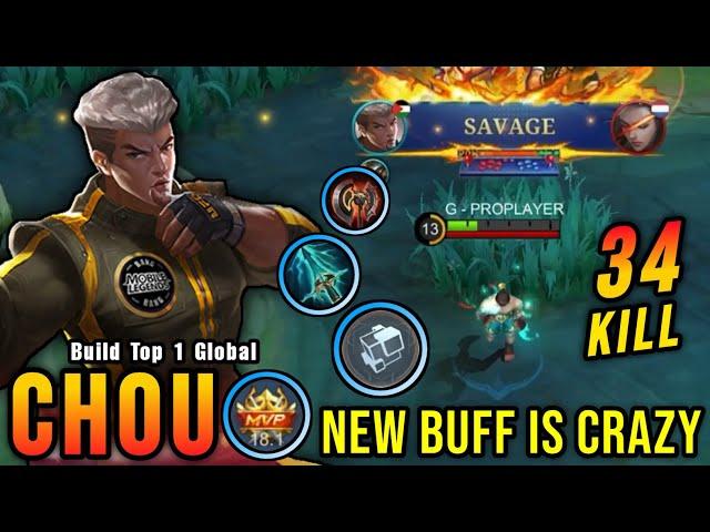 34 Kills + SAVAGE!! New Buffed Chou is Crazy!! - Build Top 1 Global Chou ~ MLBB