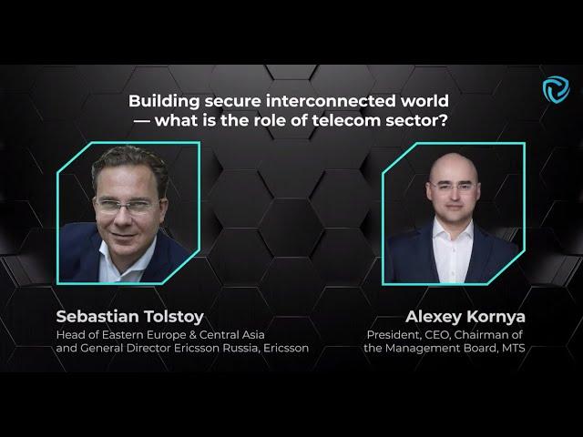 Building secure interconnected world — what is the role of telecom sector? S.Tolstoy and A. Kornya