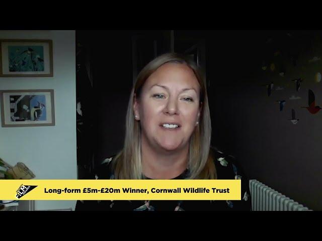 Longform £5-£20million Winner: Cornwall Wildlife Trust