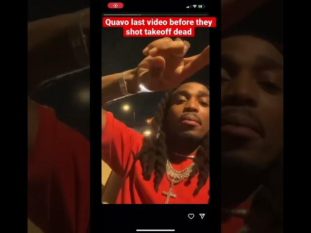 Quavo last video before they shot takeoff #takeoff #migos #quavo