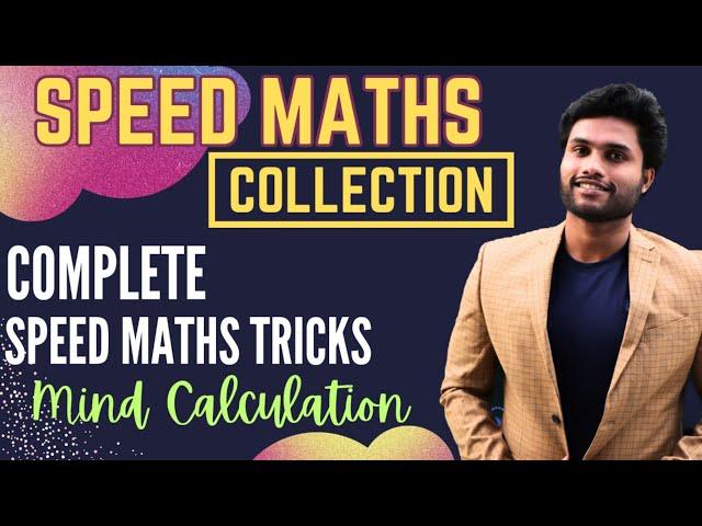 SPEED MATHS COLLECTIONS | COMPLETE SPEED MATHS TRICKS | MIND CALCULATION TRICKS