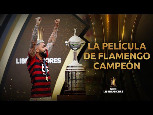 La PELÍCULA de la FINAL | Flamengo CAMPEÓN Libertadores 2019