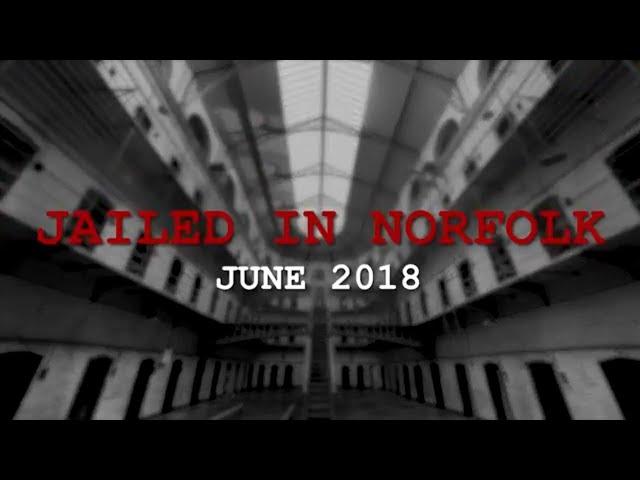 Jailed in Norfolk in June 2018