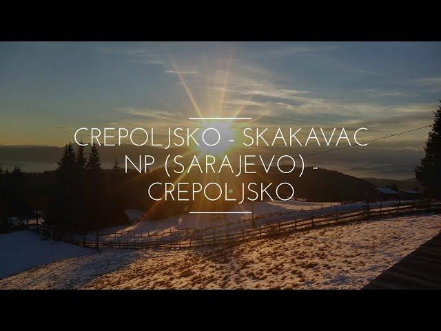 Crepoljsko - Skakavac NP (Sarajevo) - Crepoljsko