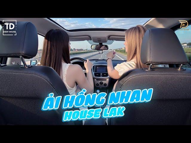 ẢI HỒNG NHAN REMIXMIXTAPE HOUSE LAK & DEEP HOUSE CHILL 8X9X CỰC CUỐN - NHẠC VIET DEEP REMIX 2024