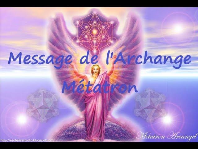  Message de l'Archange Métatron  (intemporel)