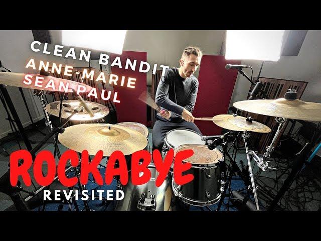 Clean Bandit ft. Sean Paul & Anne-Marie - Rockabye (REVISITED) | Chris Inman Drum Cover