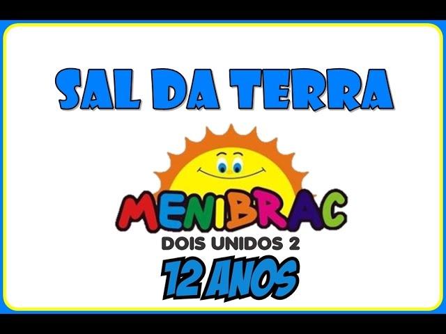 MENIBRAC - Dois Unidos 2 - Sal da Terra