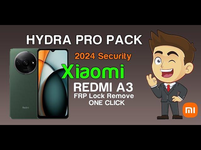 Xiaomi  Redmi A3 2024 Security FRP Lock Remove By HYDRA TOOL