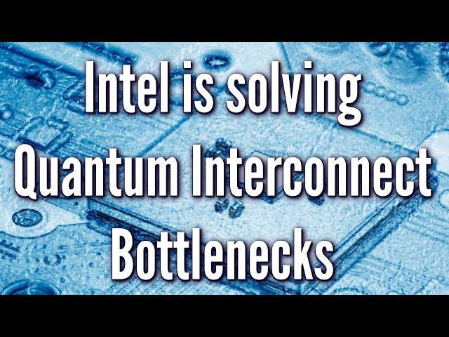 Intel and QuTech Demonstrate Advances in Solving Quantum Interconnect Bottlenecks