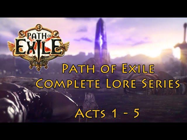 Path of Exile Acts 1 - 5  |  Lore Compilation