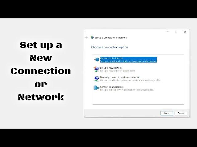 How to set up a new connection or network