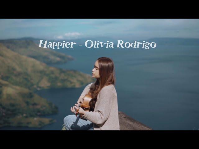 Happier - olivia rodrigo ( Chintya Gabriella Cover)