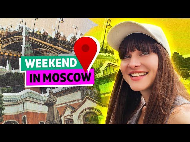 Weekend in Moscow 2024. Best places