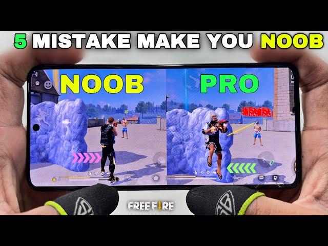 5 Mistakes Make You Noob in free fire, Noob to Pro tips and tricks