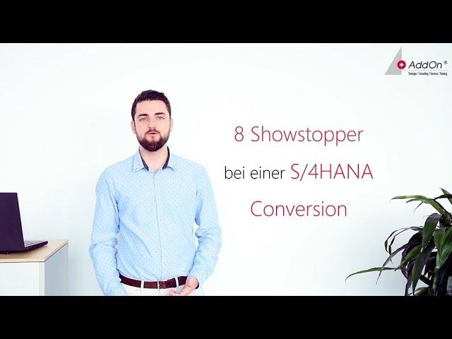 8 Showstopper bei einer System Conversion zu S/4 HANA / Road to S/4HANA / Staffel 1 Folge 2