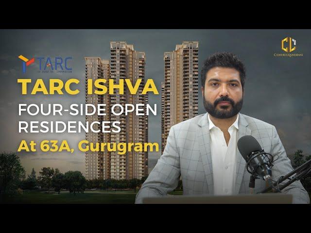 TARC Ishva Sector 63A Gurgaon | Luxury Living Redefined | Project Overview & Amenities