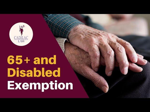 Texas Land and Home Exemptions - 65+ and Disabled Exemption 