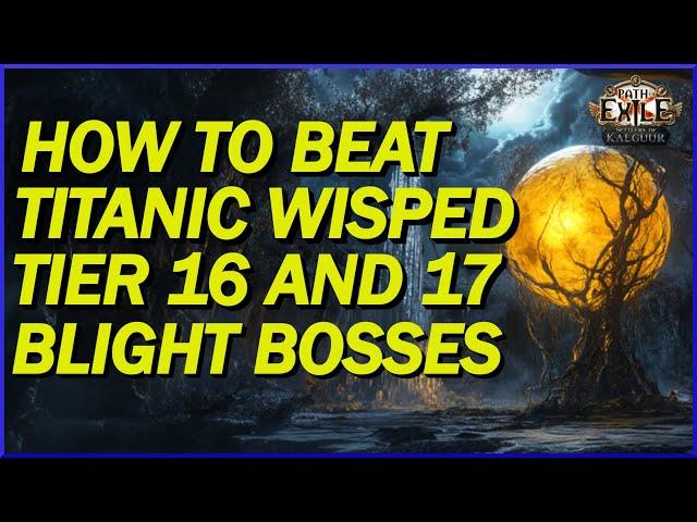 [POE 3.25] How To Cheese Tier 16/17 Titanic Wisped Blight Bosses! This One Tower Changes Everything!